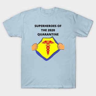 SUPERHEROES OF THE 2020 QUARANTINE T-Shirt